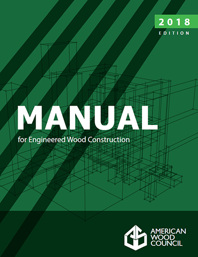 2018 Manual for Engineered Wood Construction